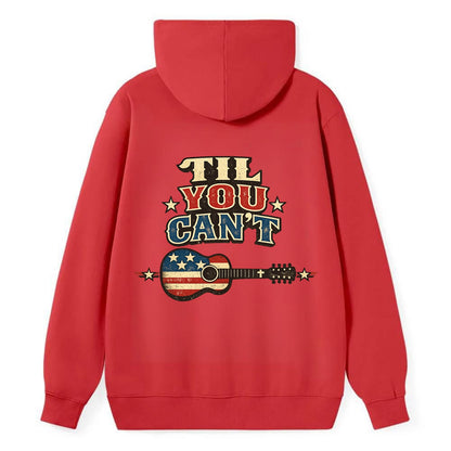 Til You Cant - Flag Guitar - Classic Pullover Hoodie