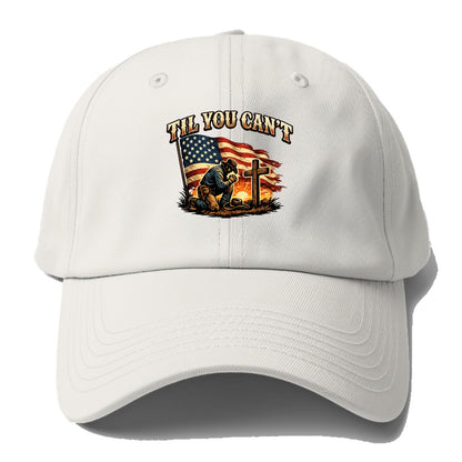 Til You Cant - Praying Cowboy - Baseball Cap