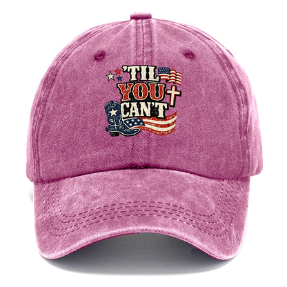 Til You Cant - Patriot Cross - Classic Cap