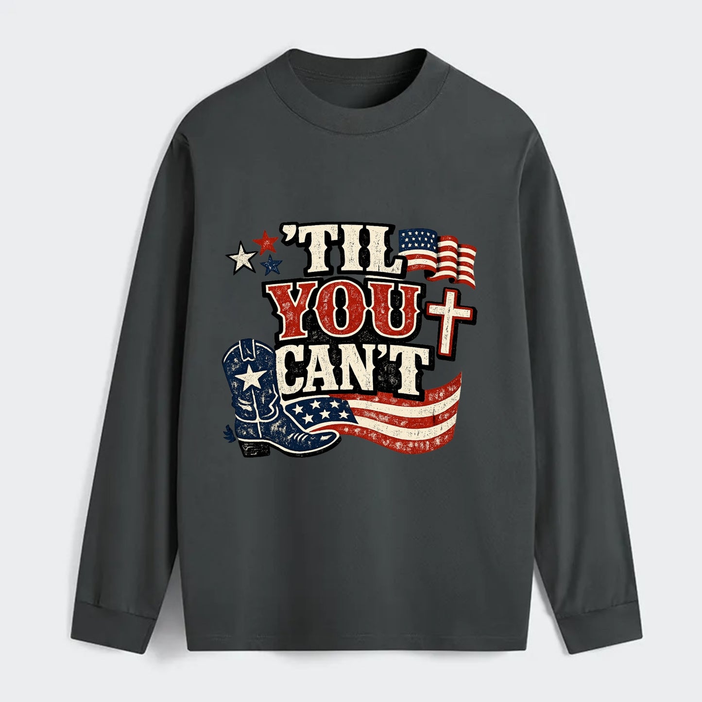 Til You Cant - Patriot Cross - Classic Long Sleeve Shirt