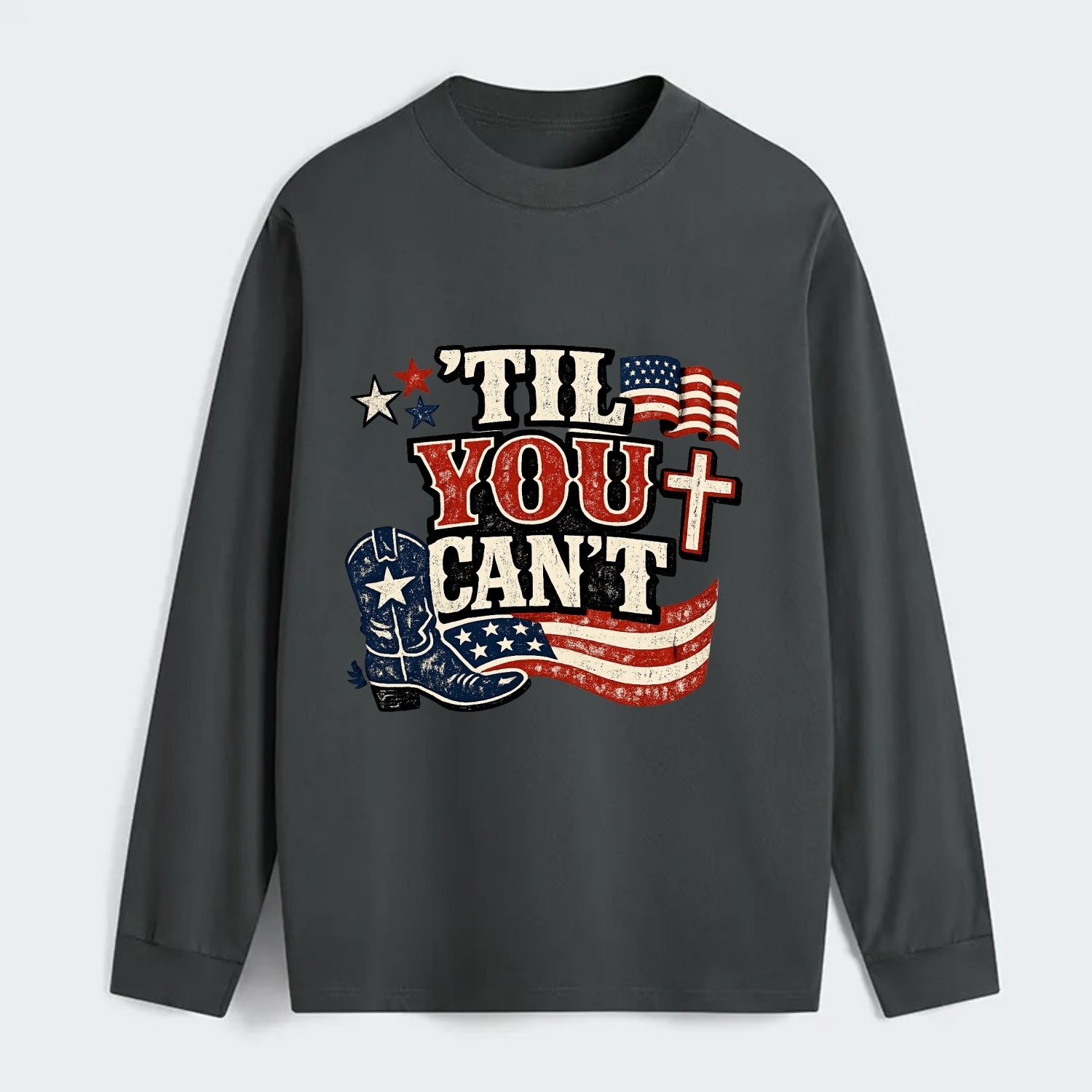 Til You Cant - Patriot Cross - Classic Long Sleeve Shirt