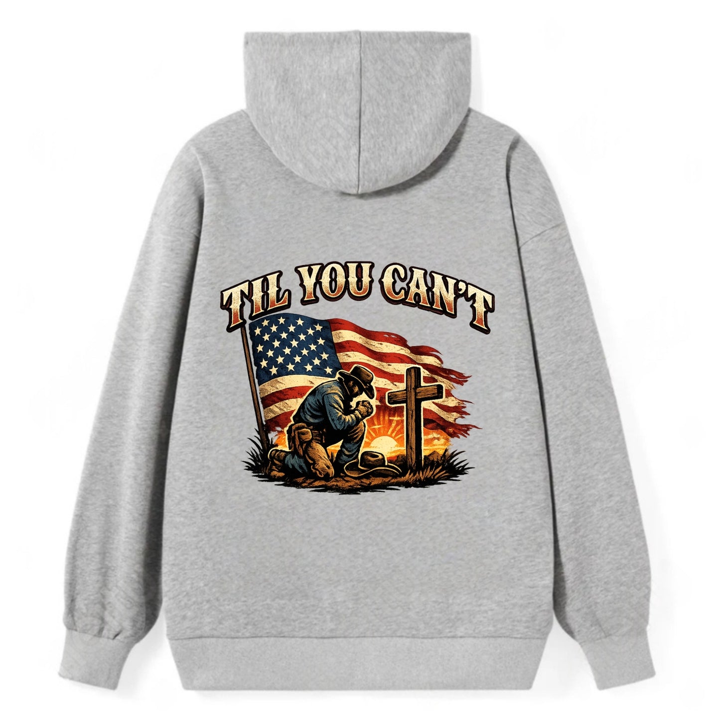 Til You Cant - Praying Cowboy - Classic Pullover Hoodie