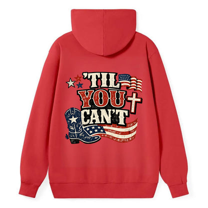 Til You Cant - Patriot Cross - Classic Pullover Hoodie