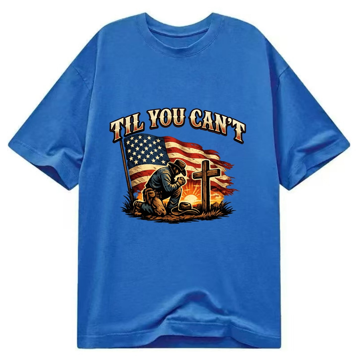 Til You Cant - Praying Cowboy - Classic T-shirt