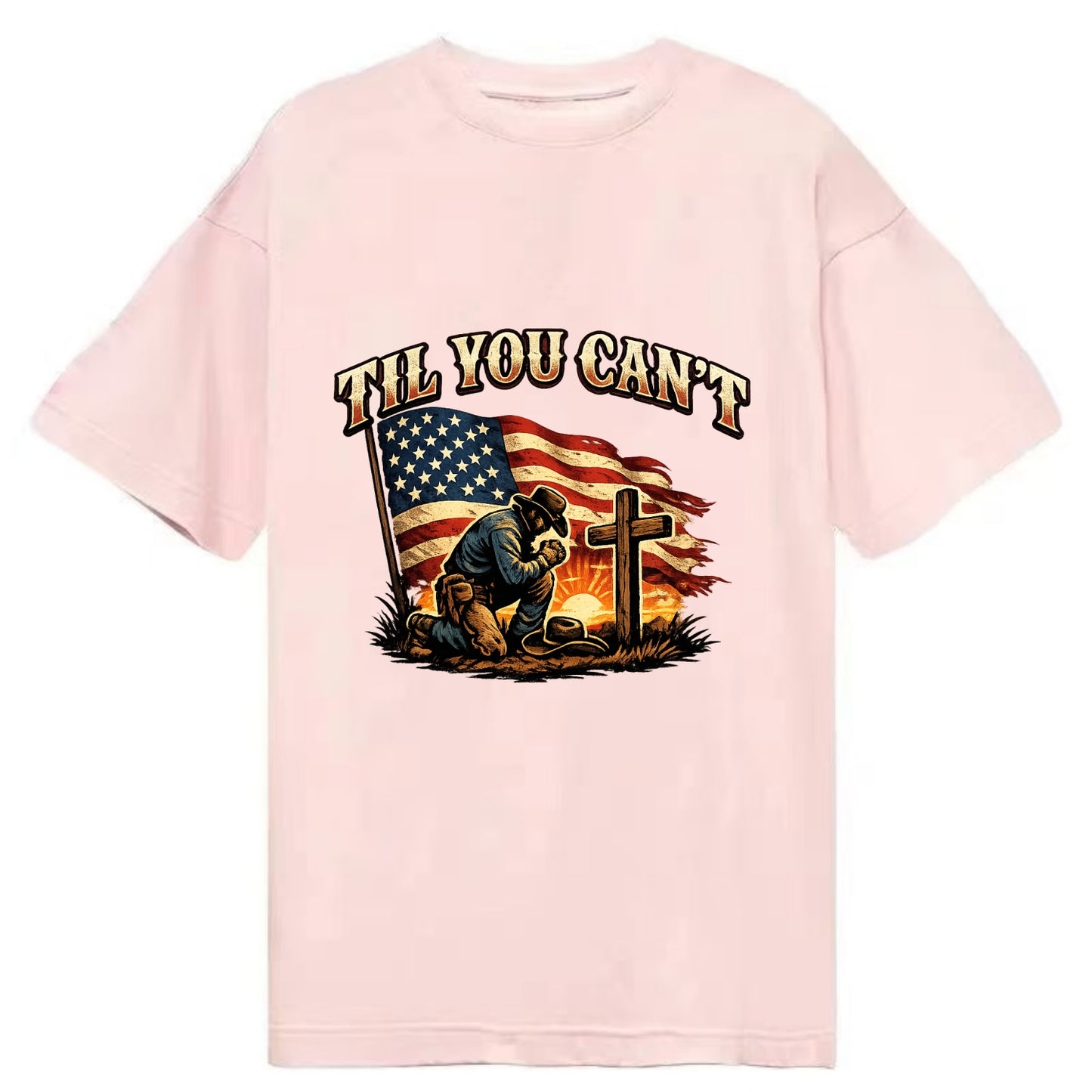 Til You Cant - Praying Cowboy - Classic T-shirt