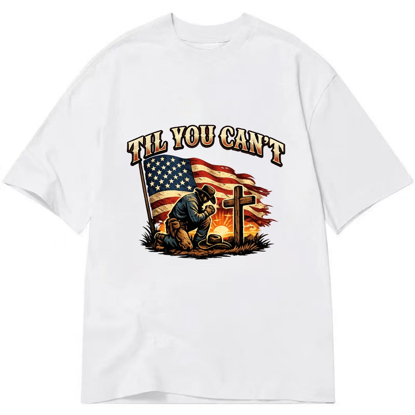 Til You Cant - Praying Cowboy - Classic T-shirt