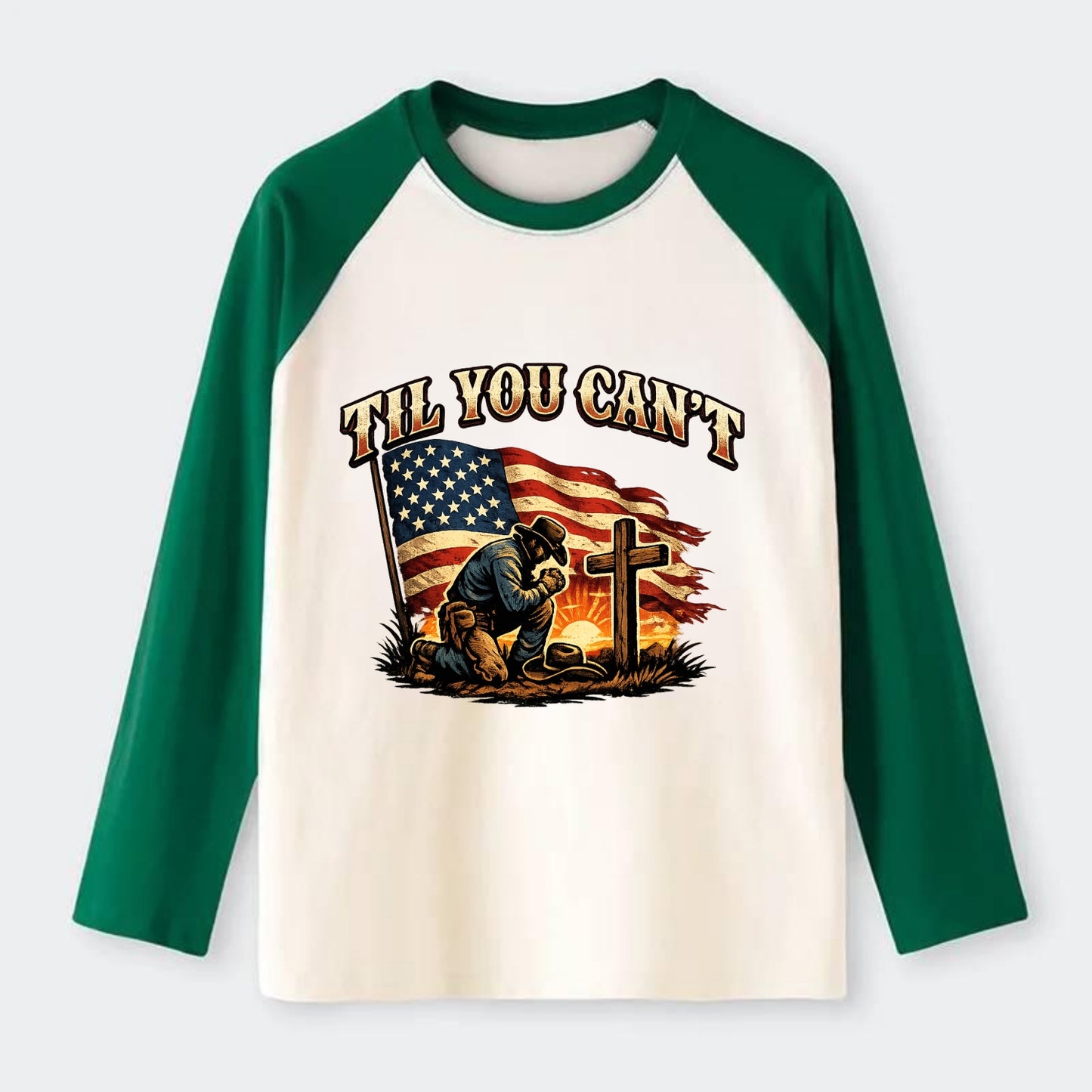 Til You Cant - Praying Cowboy - Raglan Long Sleeve T-Shirt