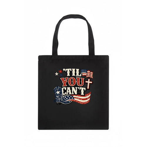 Til You Cant - Patriot Cross - Tote Bag