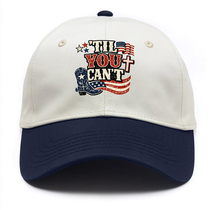Til You Cant - Patriot Cross - Two Tone Cap