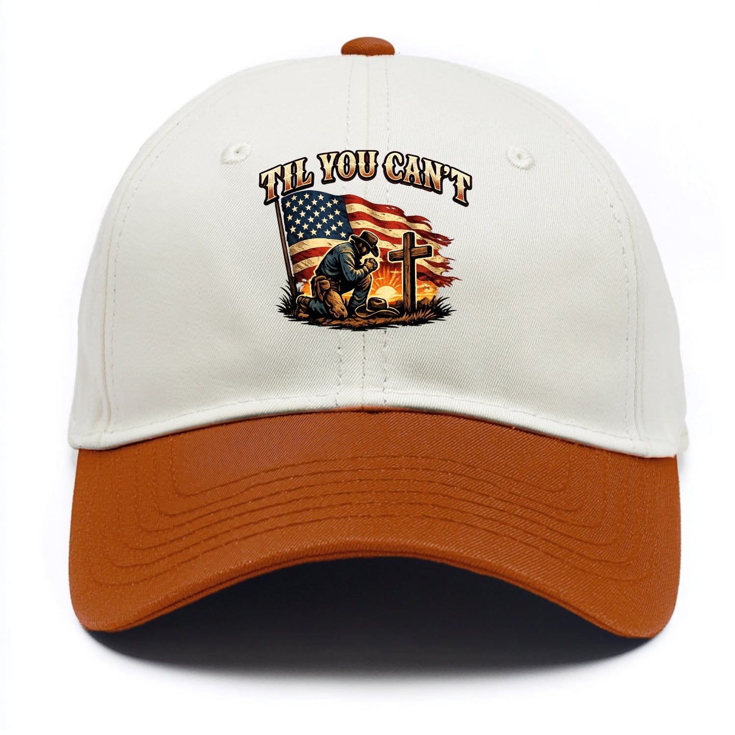 Til You Cant - Praying Cowboy - Two Tone Cap