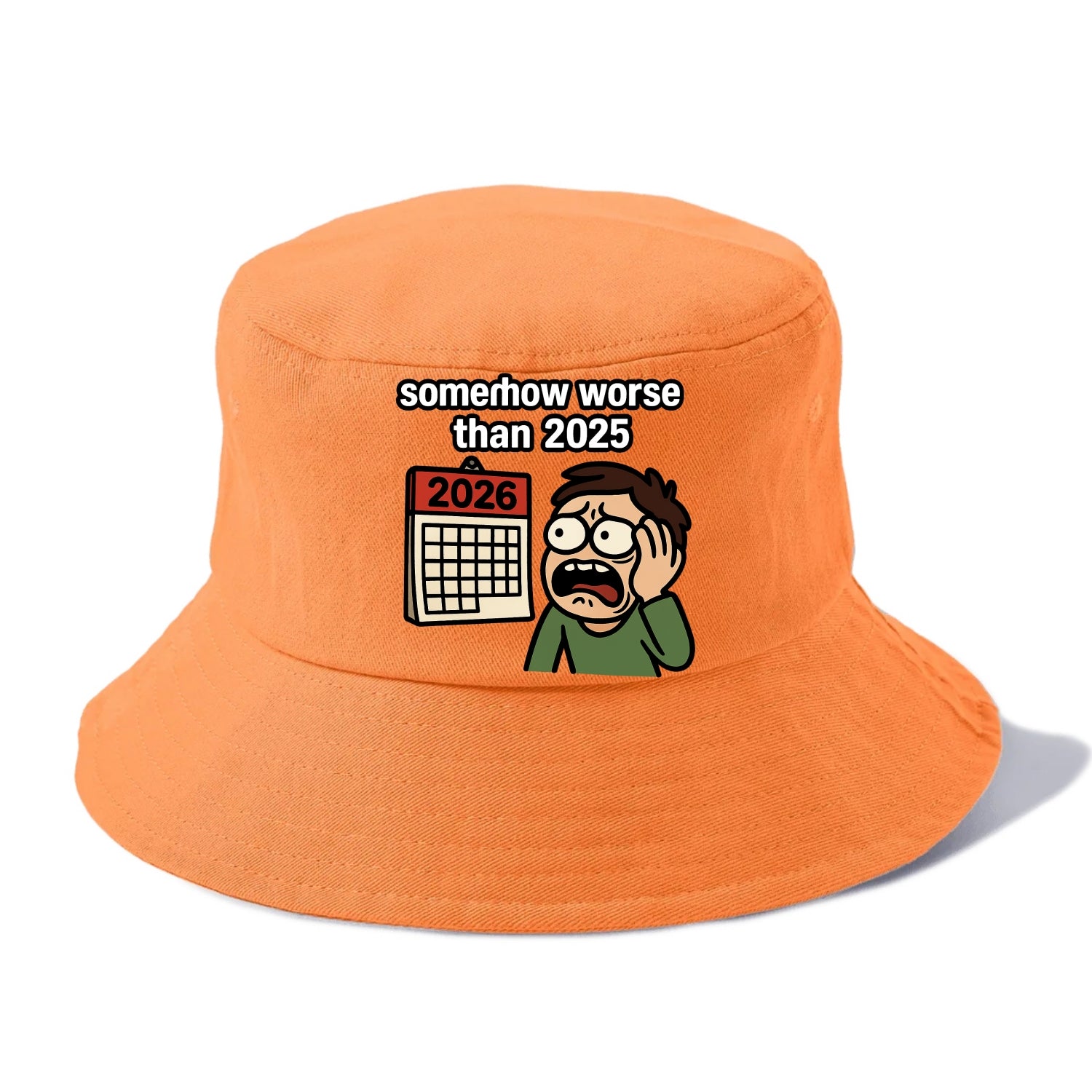 Person looking at calendar with dread - "2026: somehow worse than 2025" - Bucket Hat - Terracotta Clay(Orange)