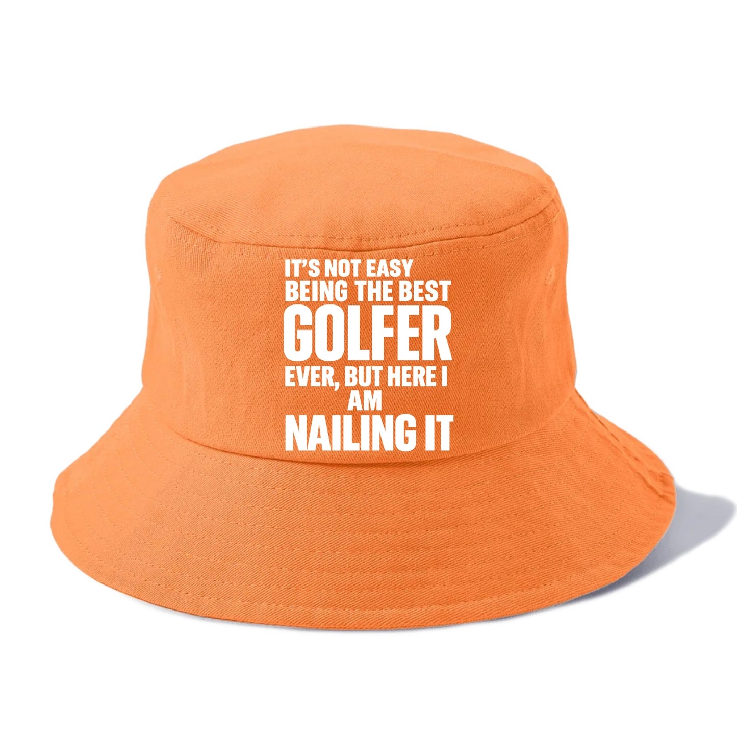 It's not easy being the best GOLFER ever, but here I am nailing it - Bucket Hat - Terracotta Clay(Orange)