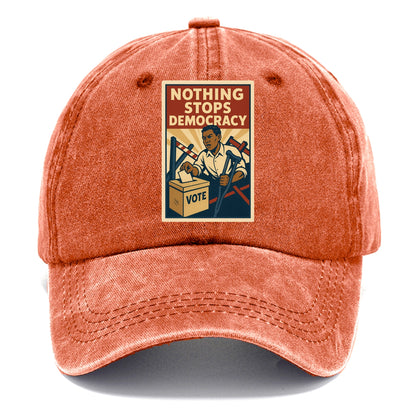 Person voting despite obstacles - "Nothing Stops Democracy" - voter perseverance - Classic Cap - Terracotta Clay(Orange)