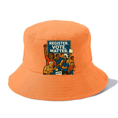 Voter registration drive bringing community together - "Register. Vote. Matter." - - Bucket Hat - Terracotta Clay(Orange)