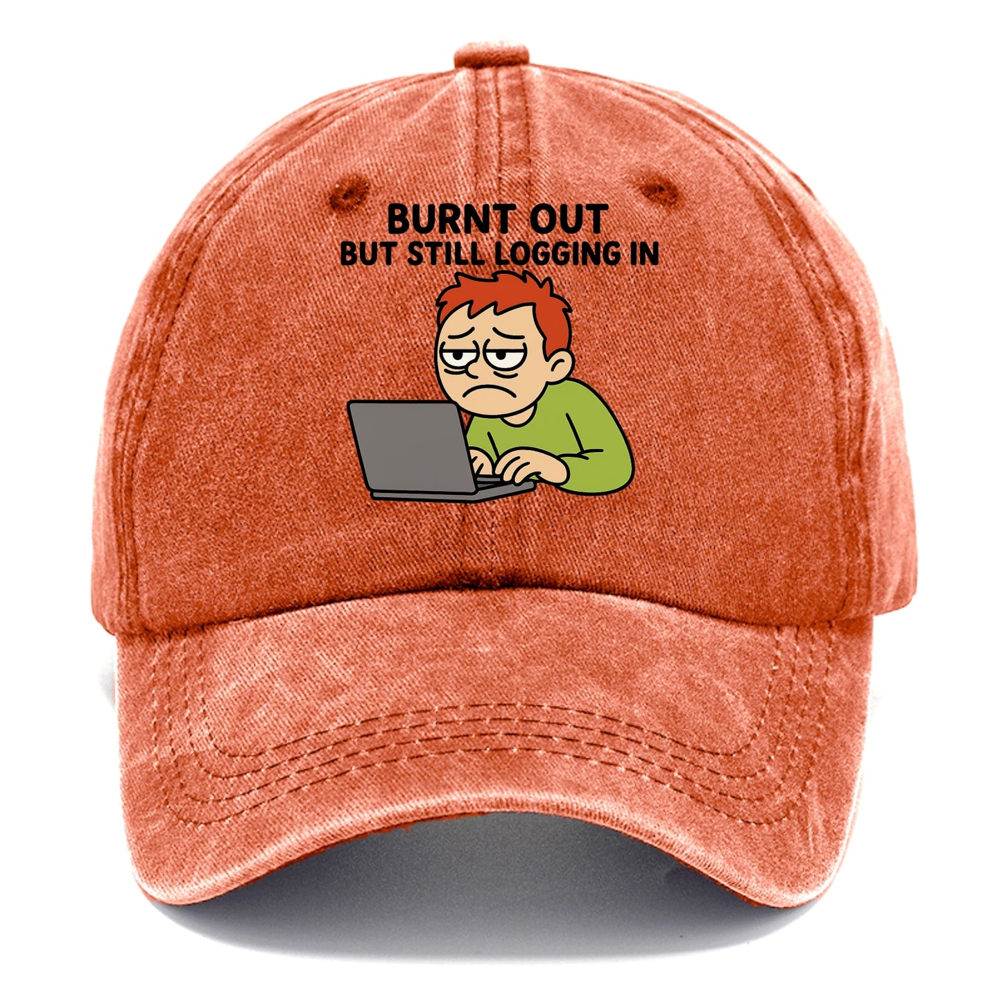Burnt out person still typing - "Burnt out but still logging in" - hustle culture - Classic Cap - Terracotta Clay(Orange)