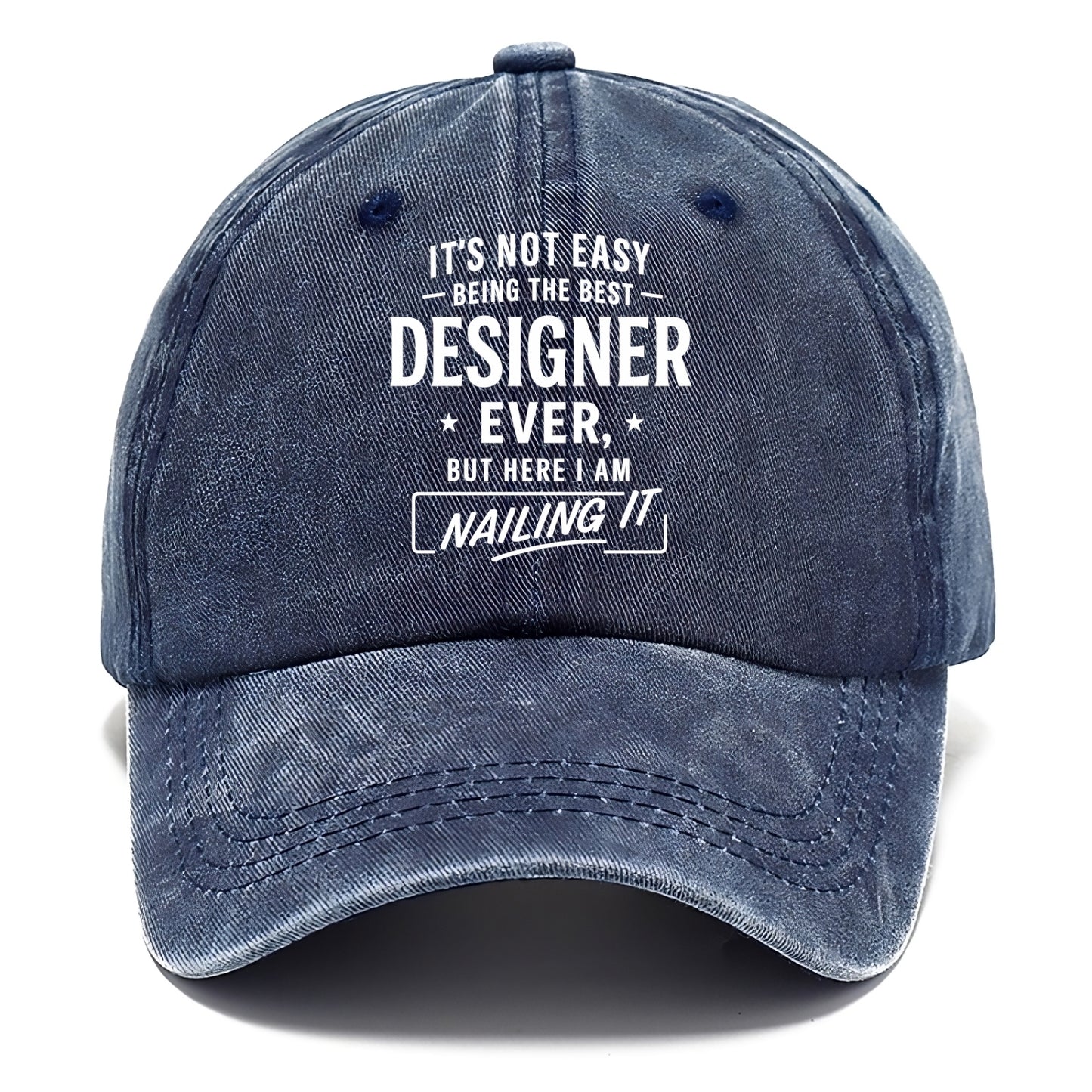 It's not easy being the best DESIGNER ever, but here I am nailing it - Classic Cap - Twilight Navy(Blue)