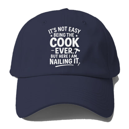 It's not easy being the best COOK ever, but here I am nailing it - Baseball Cap For Big Heads - Twilight Navy(Blue)