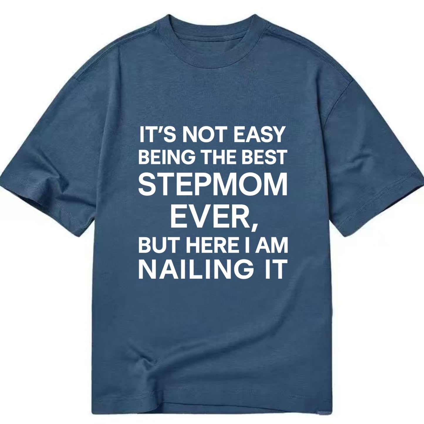 It's not easy being the best UNCLE ever, but here I am nailing it - Classic T-shirt - Twilight Navy(Blue)