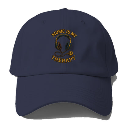 Music Is My Therapy  - Baseball Cap - Twilight Navy(Blue)