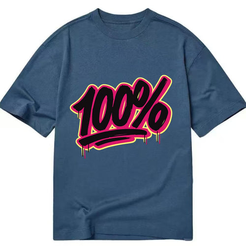Bold typography design - 100% - all in, fully committed - Classic T-shirt