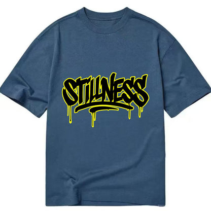 Bold typography design - "STILLNESS" - quiet power, peaceful presence - Classic T-shirt - Twilight Navy(Blue)