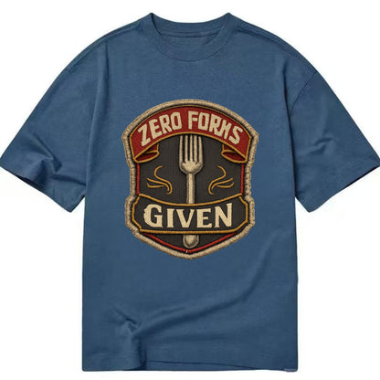 ZERO FORKS GIVEN - fork with text in silver , no cares attitude - Classic T-shirt - Twilight Navy(Blue)