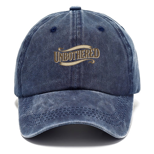 Bold typography design - UNBOTHERED - not affected, staying calm - Classic Cap