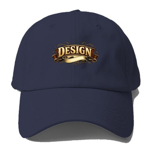 Bold typography design - DESIGN - intentional creation, aesthetic planning - Baseball Cap