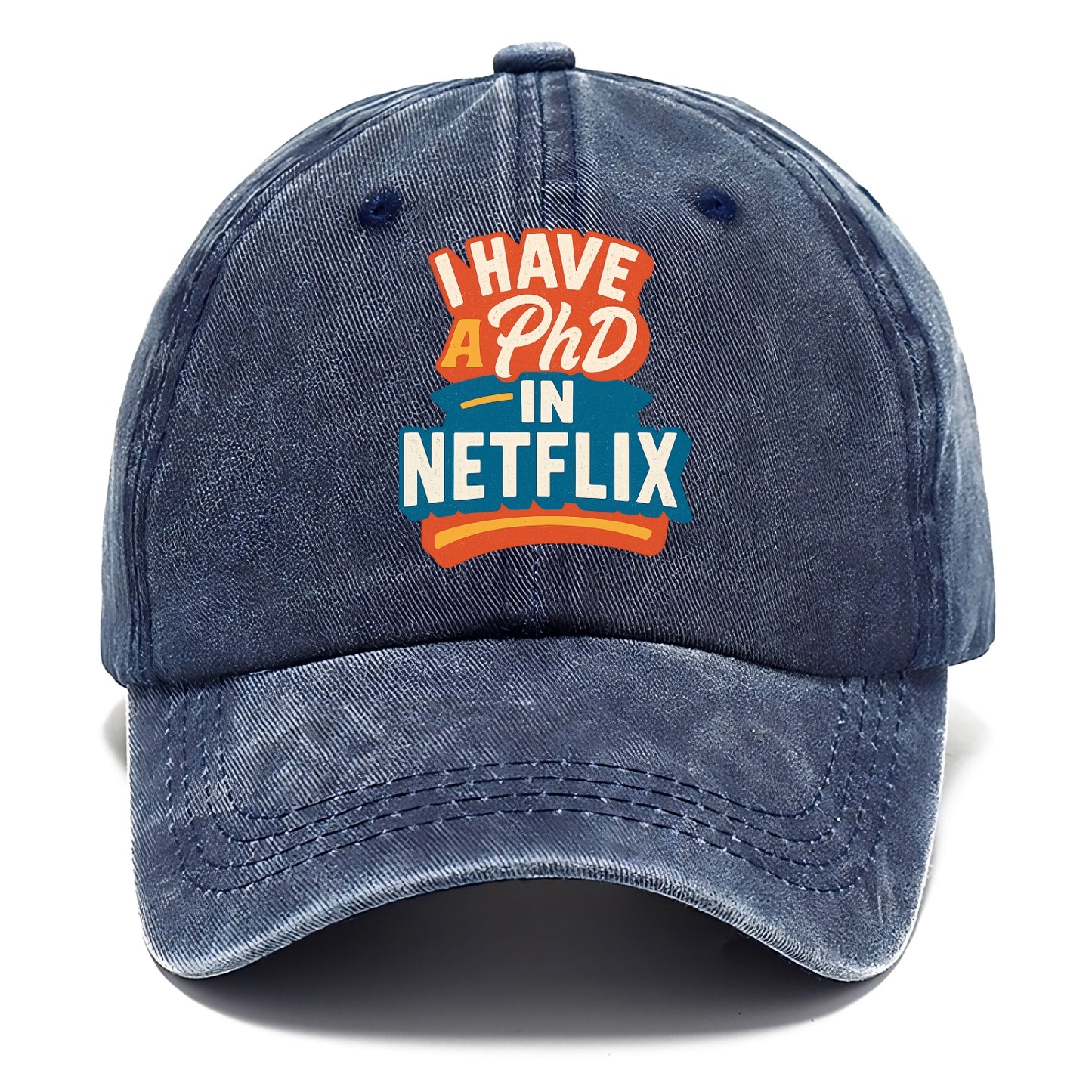 I Have A PhD In Netflix - Classic Cap - Twilight Navy(Blue)