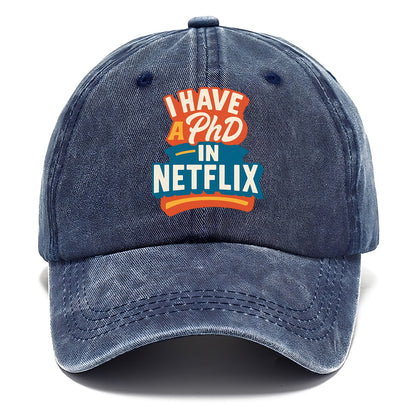 I Have A PhD In Netflix - Classic Cap - Twilight Navy(Blue)