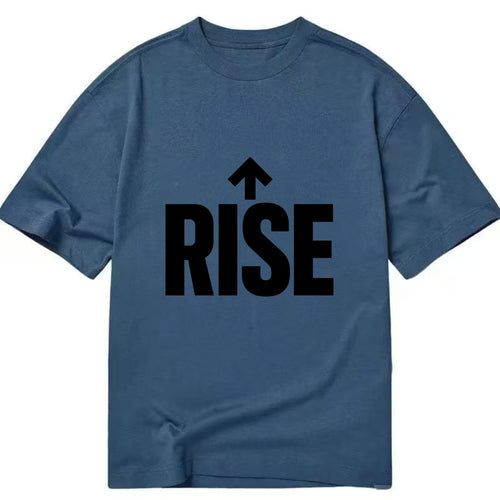 Bold typography design - RISE - getting up, ascending, elevating - Classic T-shirt