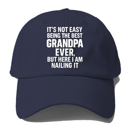 It's not easy being the best GRANDMA ever, but here I am nailing it - Baseball Cap For Big Heads - Twilight Navy(Blue)