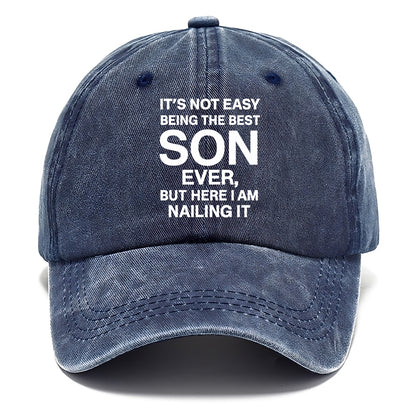 It's not easy being the best SON ever, but here I am nailing it - Classic Cap - Twilight Navy(Blue)