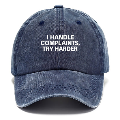 I handle complaints, try harder - Classic Cap - Twilight Navy(Blue)
