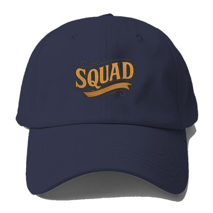 Bold typography design - "SQUAD" - your crew, your people - Baseball Cap - Twilight Navy(Blue)