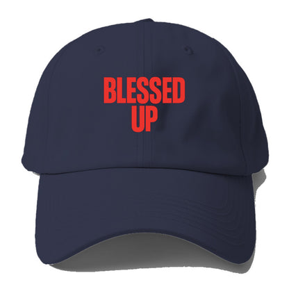 Bold typography design - "BLESSED UP" - recognizing fortune - Baseball Cap - Twilight Navy(Blue)