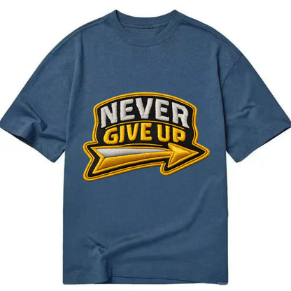 NEVER GIVE UP - bold text with arrow in gold , determination - Classic T-shirt - Twilight Navy(Blue)