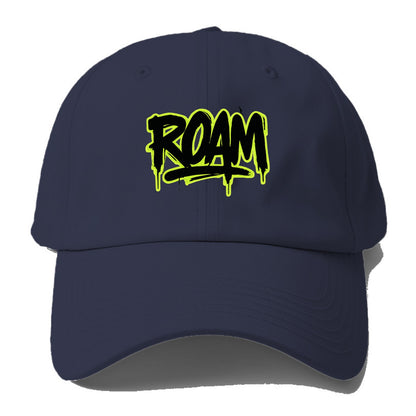 Bold typography design - "ROAM" - wander freely, no destination needed - Baseball Cap - Twilight Navy(Blue)