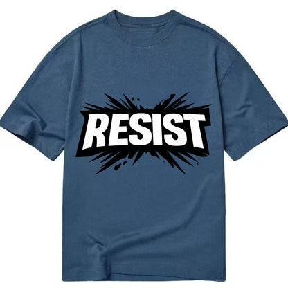 Bold typography design - "RESIST" - fighting back, standing against - Classic T-shirt - Twilight Navy(Blue)