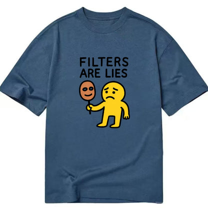 FILTERS ARE LIES | Mask arguing with face - Classic T-shirt - Twilight Navy(Blue)
