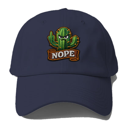 NOPE CACTUS - cactus with attitude in green , prickly personality - Baseball Cap - Twilight Navy(Blue)