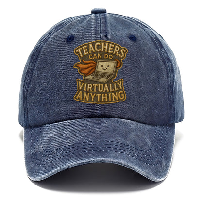 Teachers Can Do Virtually Anything  - Classic Cap - Twilight Navy(Blue)