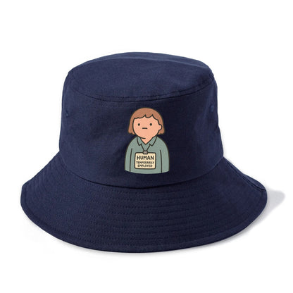 Worker wearing ID badge that says "Human - Temporarily Employed" - existential dread - Bucket Hat - Twilight Navy(Blue)