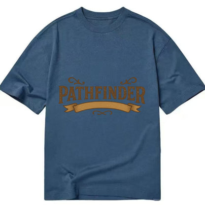 Bold typography design - "PATHFINDER" - finding the way, leading others - Classic T-shirt - Twilight Navy(Blue)