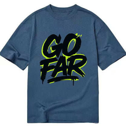 Bold typography design - "GO FAR" - distance goals, pushing limits - Classic T-shirt - Twilight Navy(Blue)