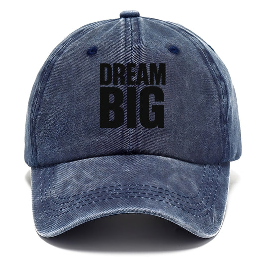 Bold typography design - "DREAM BIG" - ambitious goals, no limits - Classic Cap - Twilight Navy(Blue)