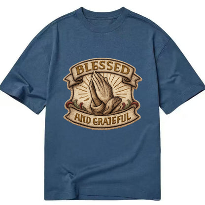 BLESSED AND GRATEFUL - praying hands with text in gold , thankful - Classic T-shirt - Twilight Navy(Blue)