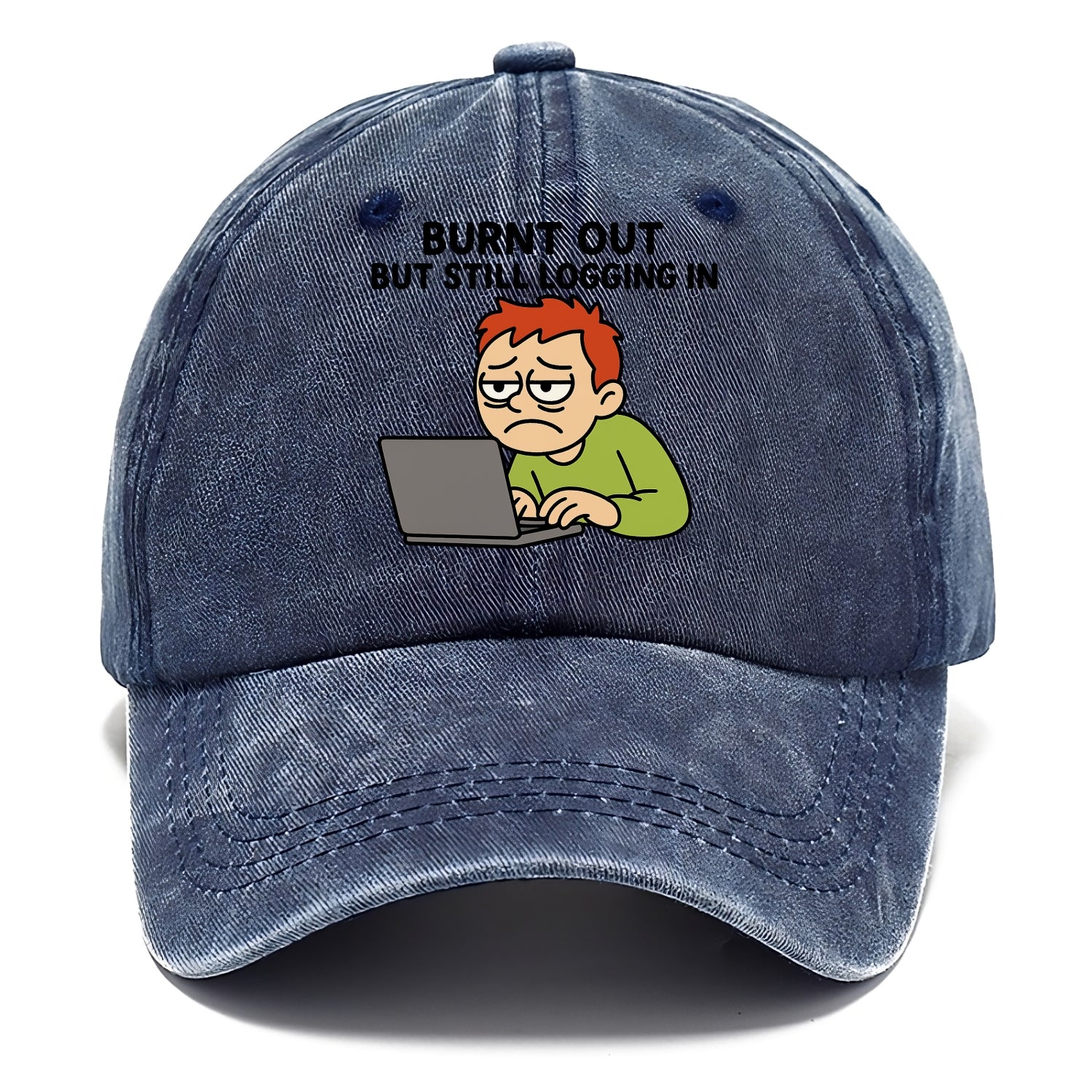 Burnt out person still typing - "Burnt out but still logging in" - hustle culture - Classic Cap - Twilight Navy(Blue)