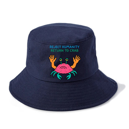 REJECT HUMANITY RETURN TO CRAB | Crab with human hands - Bucket Hat - Twilight Navy(Blue)