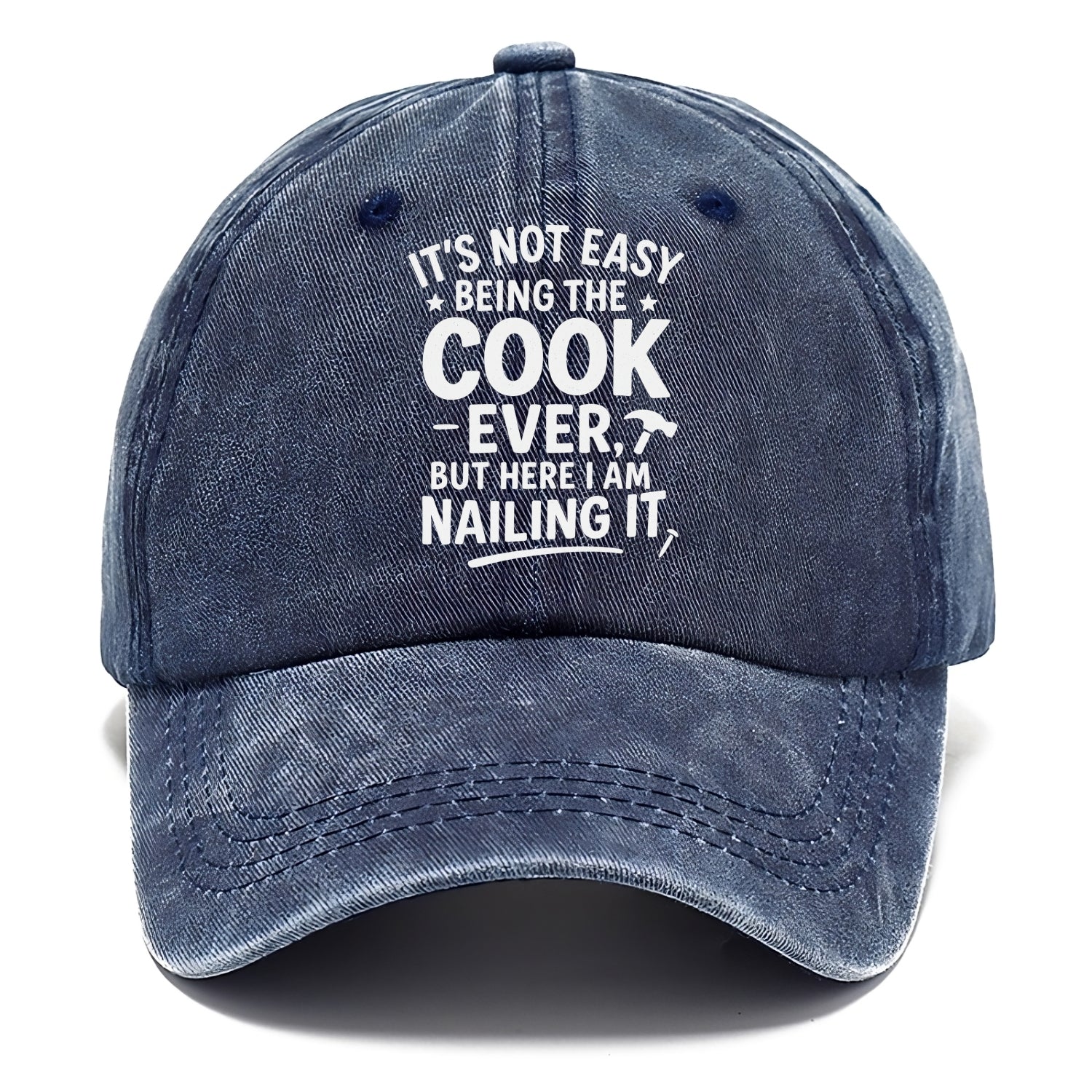 It's not easy being the best COOK ever, but here I am nailing it - Classic Cap - Twilight Navy(Blue)